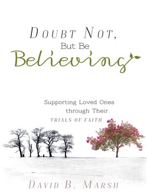 cover image of Doubt Not, But Be Believing